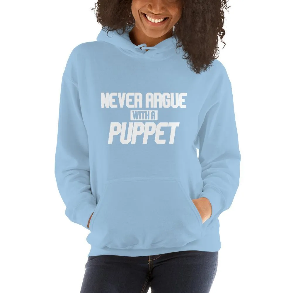 "Never Argue With A Puppet"- Basic Hoodie