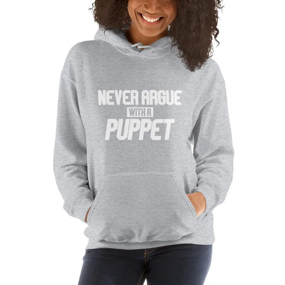 "Never Argue With A Puppet"- Basic Hoodie